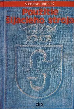 Použitie šijacieho stroja