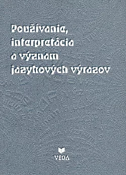 Používanie, interpretácia a význam jazykových výrazov