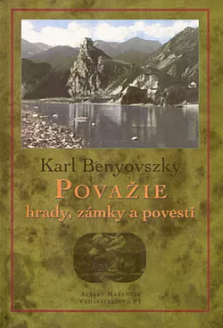 Považie — hrady, zámky, povesti
