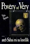 Pověry od Věry, aneb, Sáhni mi na knoflík