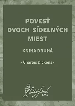 Povesť dvoch sídelných miest. Kniha druhá: Zlaté vlákno