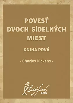 Povesť dvoch sídelných miest. Kniha prvá: Vzkriesený k životu