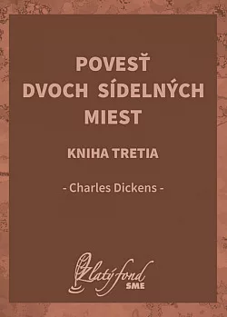 Povesť dvoch sídelných miest. Kniha tretia: V stopách búrky