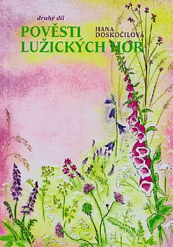 Pověsti Lužických hor. Druhý díl