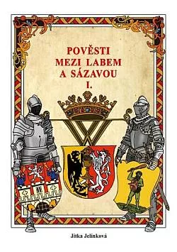 Pověsti mezi Labem a Sázavou I.