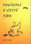 Povídání o cestě tam