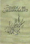 Povídej mi, sedmikrásko