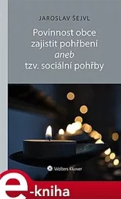Povinnost obce zajistit pohřbení aneb Tzv. sociální pohřby