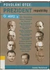Povolání otce: Prezident republiky