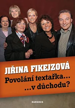 Povolání textařka ... v důchodu?