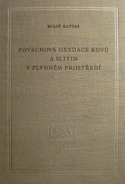 Povrchová oxydace kovů a slitin v plynném prostředí
