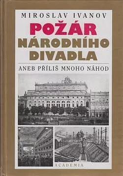 Požár Národního divadla aneb Přílliš mnoho náhod