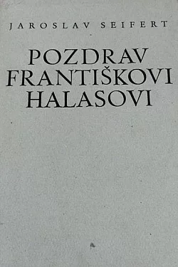 Pozdrav Františkovi Halasovi