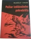 Požiar indiánskeho pohrebišťa