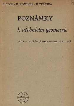 Poznámky k učebnicím geometrie pro 1. až 4 třídu školy druhého stupně