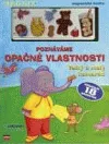 Poznáváme opačné vlastnosti : velký a malý kamarád