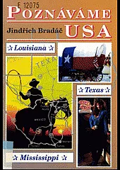 Poznáváme USA - Texas, Louisiana, Mississippi