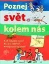Poznej svět kolem nás