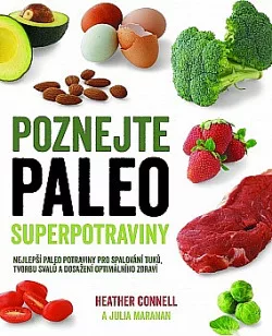 Poznejte paleo superpotraviny