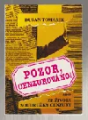 Pozor, cenzurováno!, aneb, Ze života soudružky cenzury