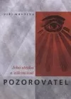 Pozorovatel, jeho stezka a zákonitost