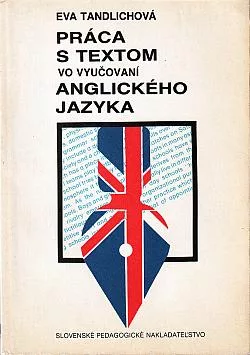 Práca s textom vo vyučovaní anglického jazyka