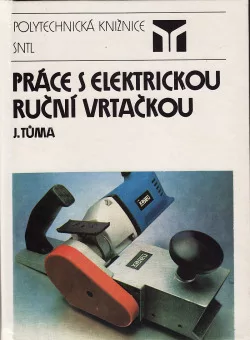 Práce s elektrickou ruční vrtačkou