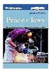Práce s kovy