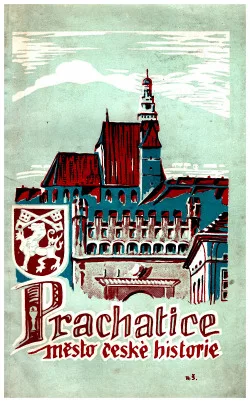 Prachatice, město české historie