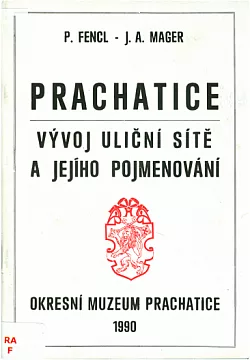 Prachatice - vývoj uliční sítě a jejího pojmenování