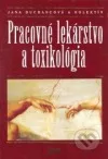 Pracovné lekárstvo a toxikológia