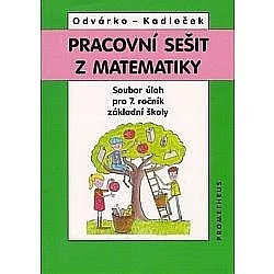 Pracovní sešit z matematiky - soubor úloh pro 7. ročník základní školy
