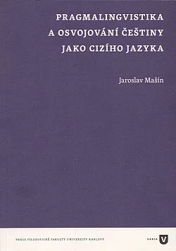 Pragmalingvistika a osvojování češtiny jako cizího jazyka