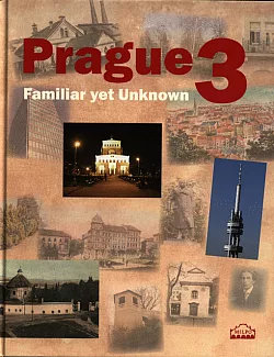 Prague 3 : familiar yet unknown