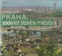 Praha - 1000 let stavby města