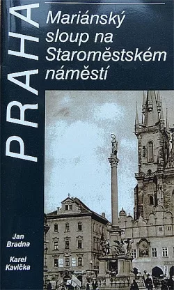 Praha: Mariánský sloup na Staroměstském náměstí