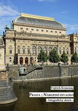 Praha: Národní divadlo - fotografický deník