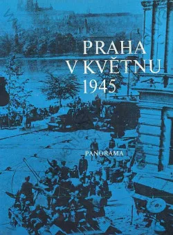 Praha v květnu 1945