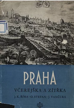 Praha včerejška a zítřka