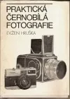 Praktická černobílá fotografie