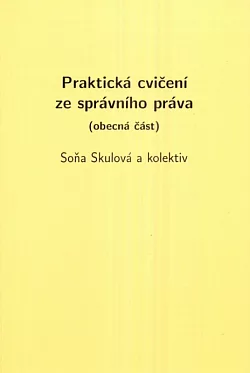 Praktická cvičení ze správního práva (obecná část)