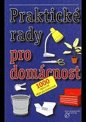 Praktické rady pro domácnost
