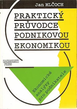 Praktický průvodce podnikovou ekonomikou