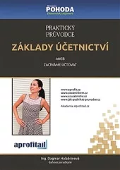 Praktický průvodce základy účetnictví aneb začínáme účtovat