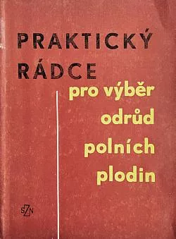 Praktický rádce pro výběr odrůd polních plodin