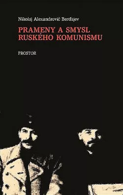 Prameny a smysl ruského komunismu