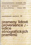 Prameny lidové provenience, edice etnografických pramenů/5