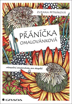 Přáníčka omalovánková: relaxační omalovánky pro dospělé