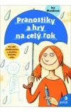 Pranostiky a hry na celý rok