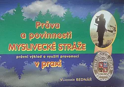 Práva a povinnosti myslivecké stráže